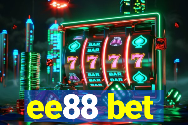 ee88 bet